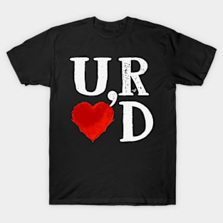 UR LOVED by Tai's Tees T-Shirt